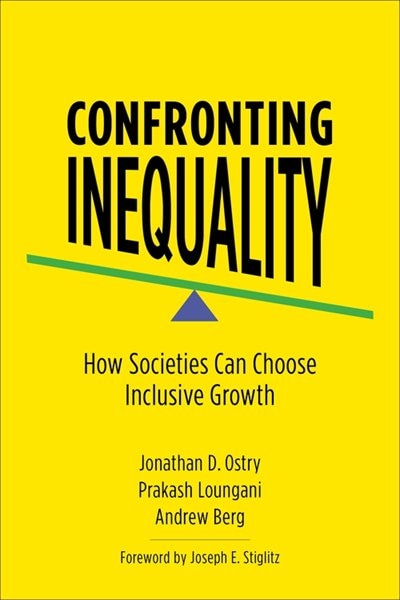 Confronting Inequality by Jonathan D. Ostry, Hardcover | Indigo Chapters