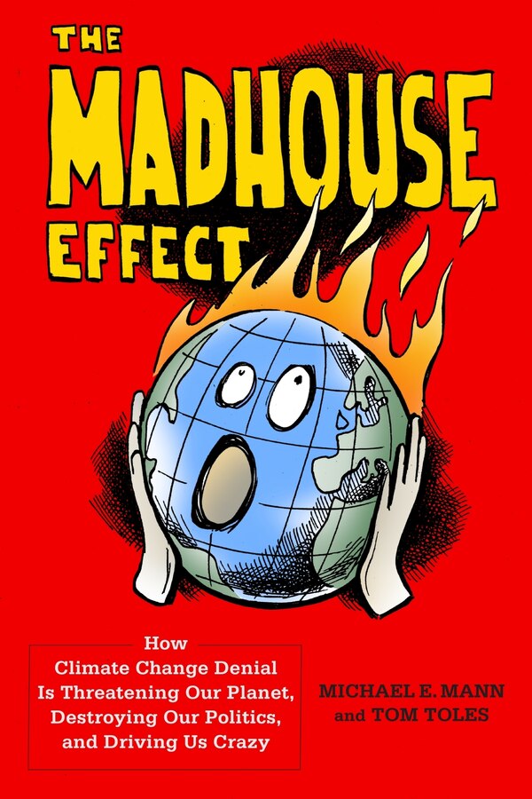 The Madhouse Effect by Michael Mann, Paperback | Indigo Chapters