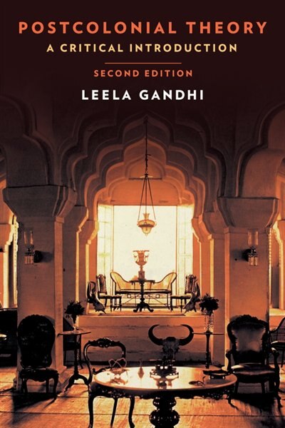 Postcolonial Theory by Leela Gandhi, Hardcover | Indigo Chapters