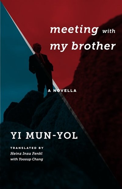 Meeting with My Brother by Mun-yol Yi, Hardcover | Indigo Chapters