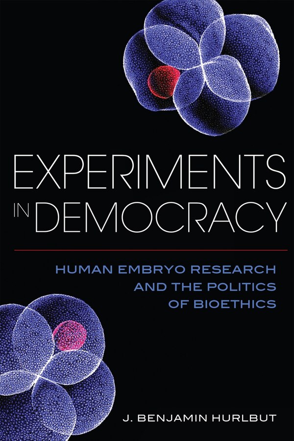 Experiments In Democracy by Benjamin J. Hurlbut, Paperback | Indigo Chapters