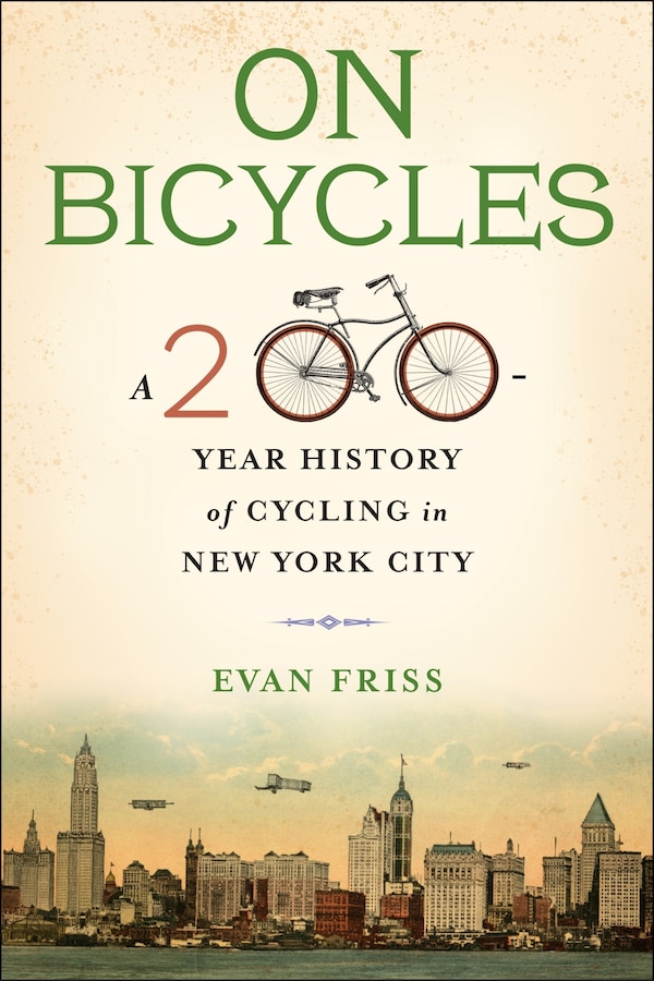 On Bicycles by Evan Friss, Paperback | Indigo Chapters