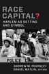 Race Capital? by Andrew M. Fearnley, Hardcover | Indigo Chapters