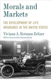 Morals and Markets by Viviana A. Rotman Zelizer, Paperback | Indigo Chapters