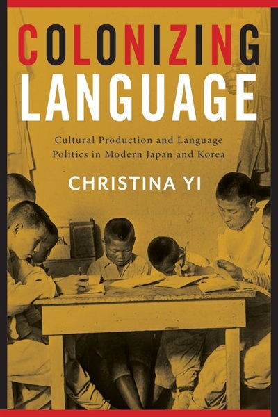 Colonizing Language by Christina Yi, Hardcover | Indigo Chapters