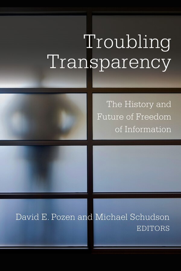 Troubling Transparency by David E. Pozen, Paperback | Indigo Chapters