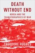 Death Without End by Theodore Hughes, Paperback | Indigo Chapters