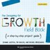 The Designing For Growth Field Book by Jeanne Liedtka, Paperback | Indigo Chapters