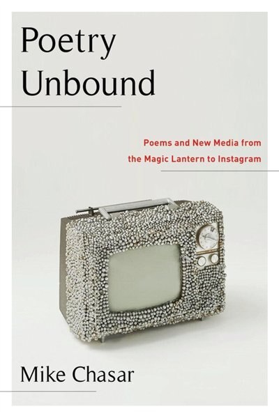 Poetry Unbound by Mike Chasar, Hardcover | Indigo Chapters