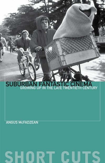 Suburban Fantastic Cinema by Angus Mcfadzean, Paperback | Indigo Chapters