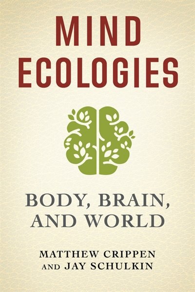 Mind Ecologies by Matthew Crippen, Hardcover | Indigo Chapters