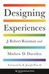 Designing Experiences by J. Robert Rossman, Hardcover | Indigo Chapters
