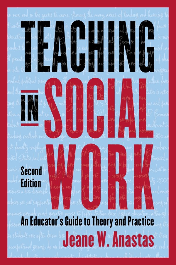 Teaching in Social Work by Jeane Anastas, Paperback | Indigo Chapters