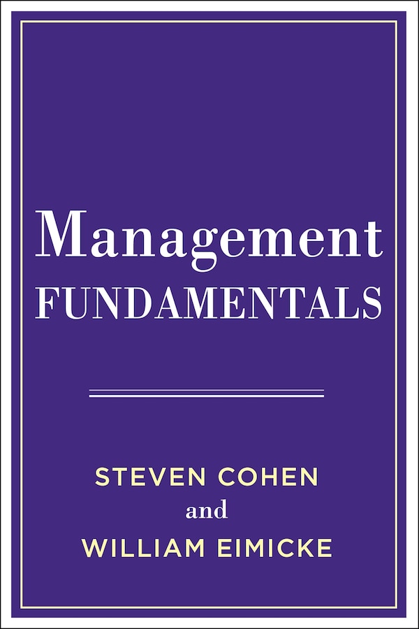 Management Fundamentals by Steven Cohen, Paperback | Indigo Chapters