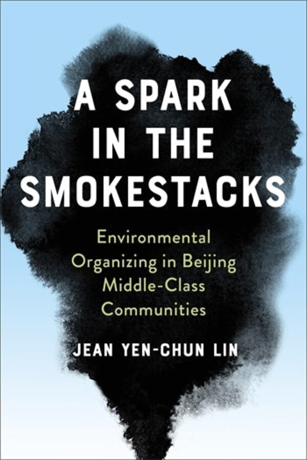 A Spark in the Smokestacks by Jean Yen-chun Lin, Hardcover | Indigo Chapters