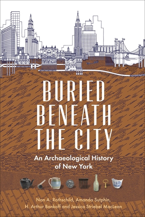 Buried Beneath The City by Nan A. Rothschild, Hardcover | Indigo Chapters