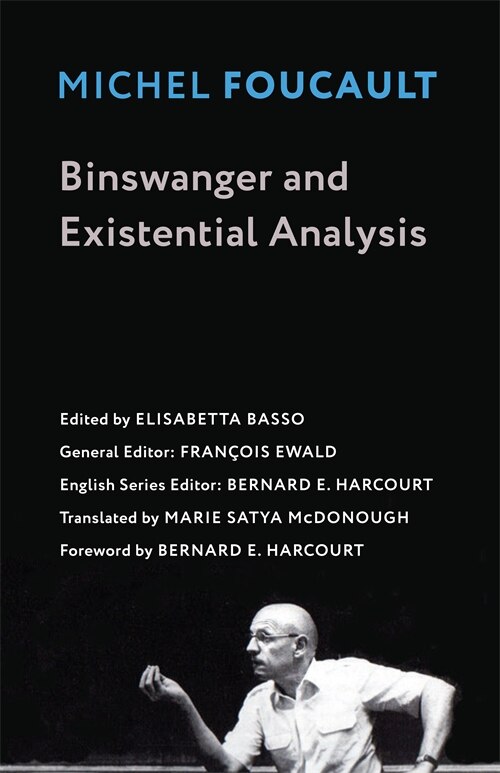 Binswanger and Existential Analysis by Michel Foucault, Hardcover | Indigo Chapters