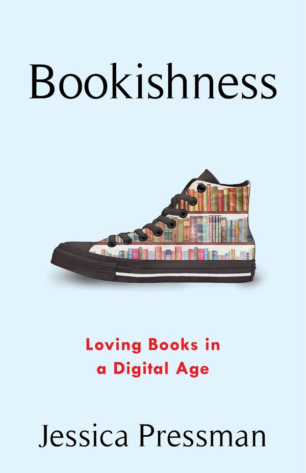 Bookishness by Jessica Pressman, Paperback | Indigo Chapters