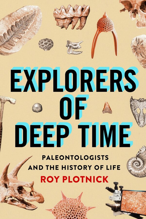 Explorers Of Deep Time by Roy Plotnick, Hardcover | Indigo Chapters