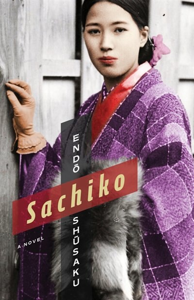 Sachiko by Shūsaku Endō, Hardcover | Indigo Chapters