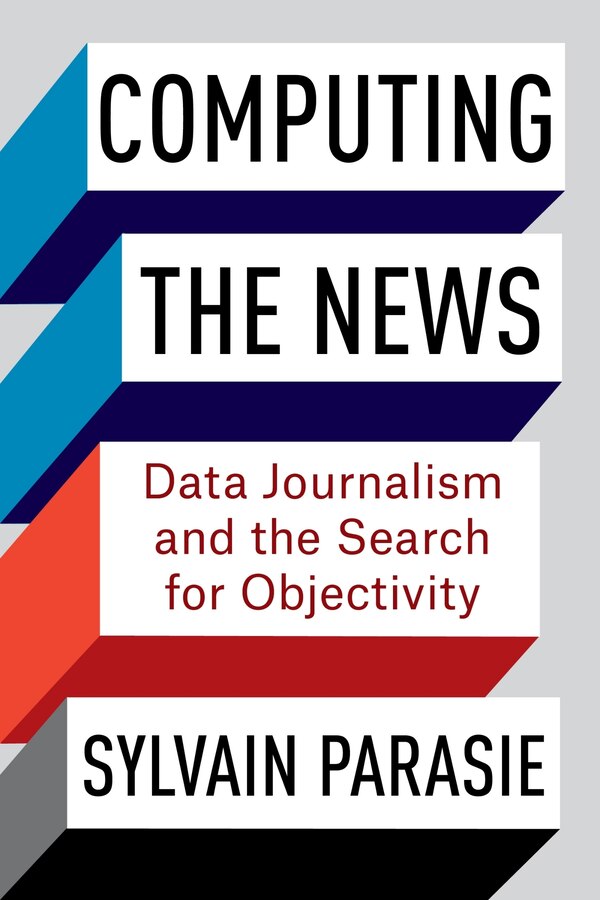 Computing The News by Sylvain Parasie, Hardcover | Indigo Chapters