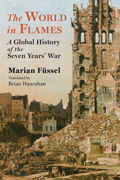 The World in Flames by Marian Füssel, Paperback | Indigo Chapters