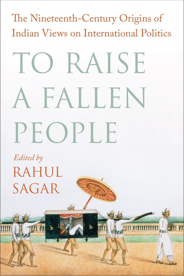 To Raise A Fallen People by Rahul Sagar, Hardcover | Indigo Chapters