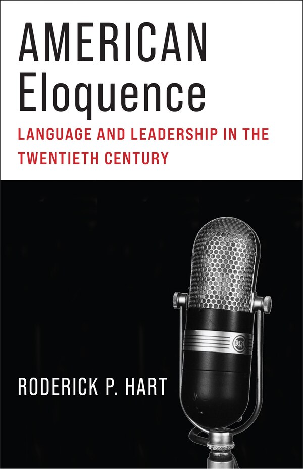 American Eloquence by Roderick P. Hart, Hardcover | Indigo Chapters