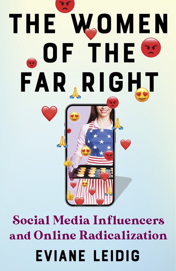 The Women of the Far Right by Eviane Leidig, Hardcover | Indigo Chapters