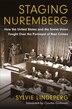 Staging Nuremberg by Sylvie Lindeperg, Hardcover | Indigo Chapters