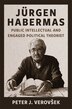Jürgen Habermas by Peter J. Verovšek, Hardcover | Indigo Chapters