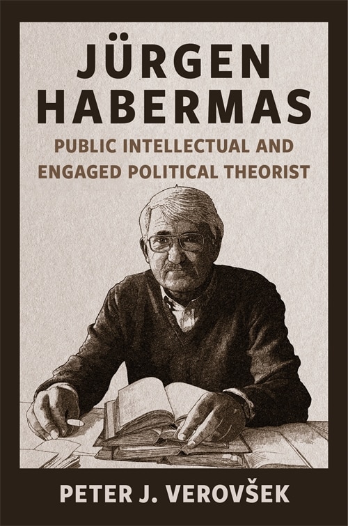Jürgen Habermas by Peter J. Verovšek, Paperback | Indigo Chapters