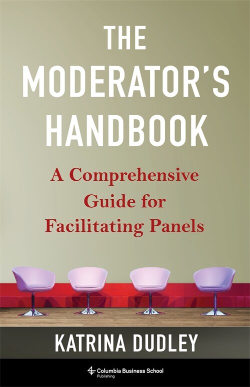 The Moderator's Handbook by Katrina Dudley, Hardcover | Indigo Chapters
