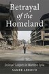 Betrayal of the Homeland by Samer Abboud, Hardcover | Indigo Chapters