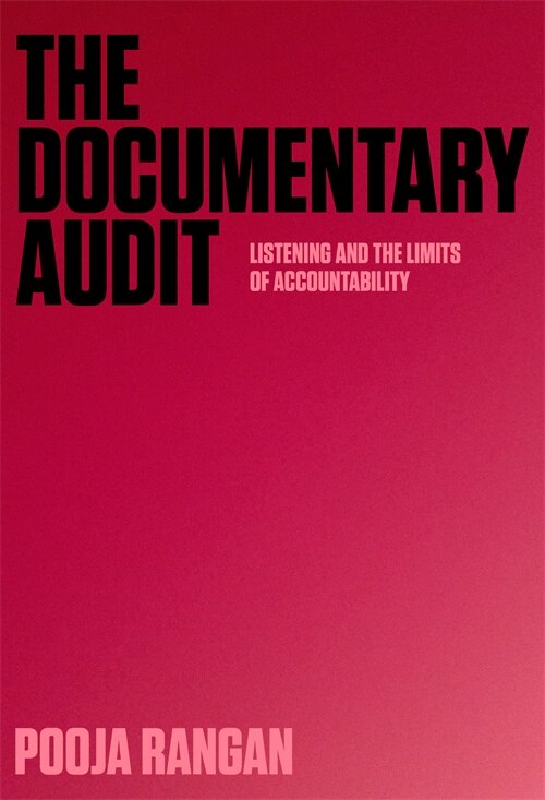 The Documentary Audit by Pooja Rangan, Hardcover | Indigo Chapters