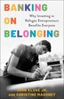 Banking on Belonging by John Kluge Jr., Hardcover | Indigo Chapters