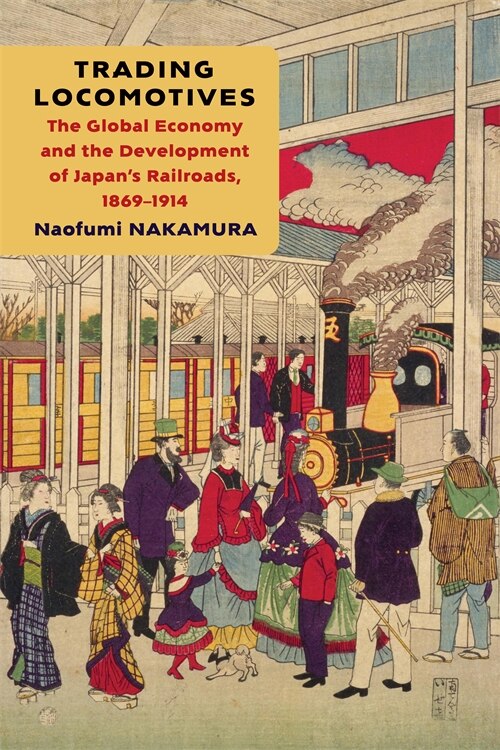 Trading Locomotives by Naofumi Nakamura, Paperback | Indigo Chapters