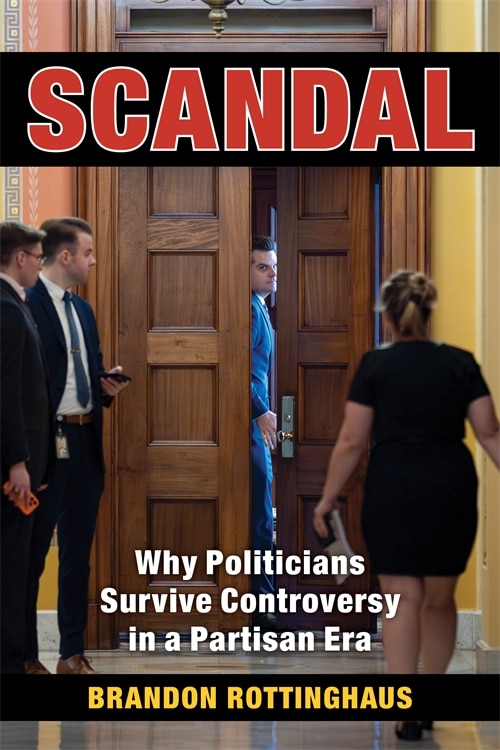 Scandal by Brandon Rottinghaus, Hardcover | Indigo Chapters
