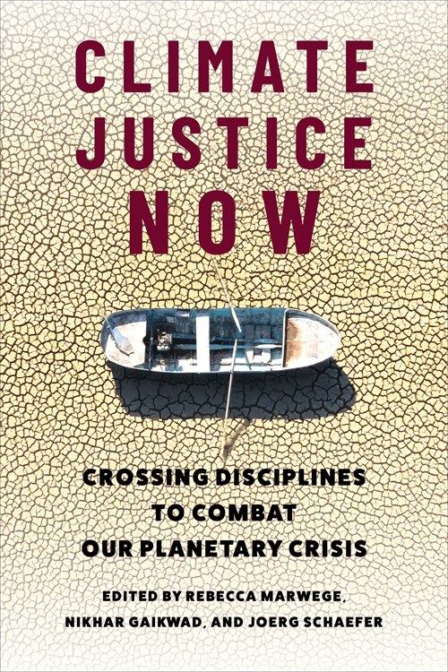 Climate Justice Now by Rebecca Marwege, Paperback | Indigo Chapters