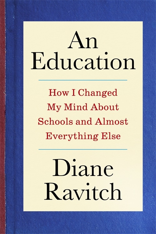 An Education by Diane Ravitch, Hardcover | Indigo Chapters