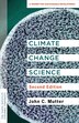 Climate Change Science by John C. Mutter, Paperback | Indigo Chapters