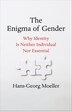 The Enigma of Gender by Hans-Georg Moeller, Hardcover | Indigo Chapters