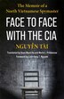 Face to Face with the CIA by Nguyễn Tài, Paperback | Indigo Chapters