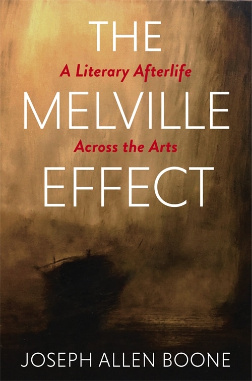 The Melville Effect by Joseph Boone, Hardcover | Indigo Chapters
