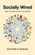 Socially Wired by Matthew Schelke, Paperback | Indigo Chapters