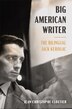 Big American Writer by Jean-christophe Cloutier, Hardcover | Indigo Chapters
