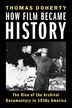 How Film Became History by Thomas Doherty, Hardcover | Indigo Chapters