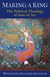 Making a King by Winnifred Fallers Sullivan, Hardcover | Indigo Chapters