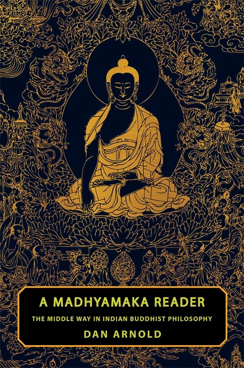 A Madhyamaka Reader by Dan Arnold, Paperback | Indigo Chapters