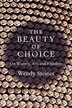 The Beauty of Choice by Wendy Steiner, Paperback | Indigo Chapters
